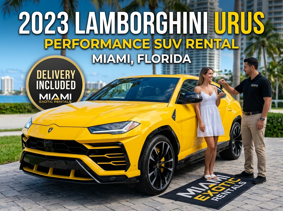 2023 Lamborghini Urus performance SUV rental Miami Florida delivery included